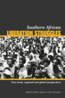 Southern African Liberation Struggles: New Local, Regional and Global Perspectives By Hilary Sapire (Editor), Chris Saunders (Editor) Cover Image