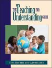 The Teaching for Understanding Guide Cover Image