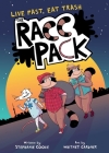The Racc Pack By Stephanie Cooke, Whitney Gardner (Illustrator) Cover Image