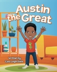 Austin the Great By Cara Leigh Davis Cover Image