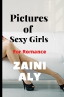 Pictures of Sexy Girls, total pages (30): For Romance By Zaini Aly Cover Image