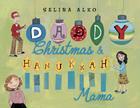 Daddy Christmas & Hanukkah Mama By Selina Alko Cover Image