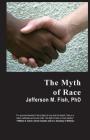 The Myth of Race By Jefferson M. Fish Cover Image