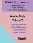 TOGAF(R) 10 Level 2 Enterprise Arch Part 2 Exam Wonder Guide Volume 2 Cover Image
