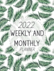 2022 Weekly and Monthly Planner By Tara Elizabeth Reber Cover Image