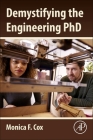 Demystifying the Engineering PhD By Monica Cox Cover Image