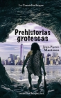 Prehistorias grotescas Cover Image