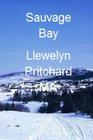 Sauvage Bay: Port Hope Simpson Mysteres By Llewelyn Pritchard Cover Image