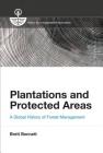 Plantations and Protected Areas: A Global History of Forest Management (History for a Sustainable Future) Cover Image