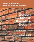 Golden Age Of Bharatha Desam: Part I & II By Dr Lalitha Kabilan, Prof R. Kabilan Cover Image