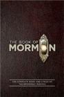 The Book of Mormon Script Book: The Complete Book and Lyrics of the Broadway Musical By Trey Parker, Robert Lopez, Matt Stone Cover Image