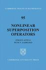 Nonlinear Superposition Operators (Cambridge Tracts in Mathematics #95) By Jürgen Appell, Petr P. Zabrejko Cover Image