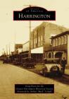 Harrington (Images of America) By Doug Poore for the Greater Harrington Hi, Arthur Buck Cahall (Foreword by) Cover Image