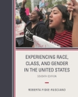 Experiencing Race, Class, and Gender in the United States By Roberta Fiske-Rusciano Cover Image