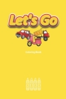 Let's Go: Coloring Book Cover Image