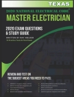 Texas 2020 Master Electrician Exam Questions and Study Guide: 400+ Questions for study on the 2020 National Electrical Code By Ray Holder Cover Image
