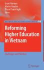 Reforming Higher Education in Vietnam: Challenges and Priorities (Higher Education Dynamics #29) By Grant Harman (Editor), Martin Hayden (Editor), Thanh Nghi Pham (Editor) Cover Image