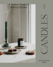 Candles: A Modern Guide to Making Soy Candles By Ebi Sinteh, Emmanuel Sinteh Cover Image