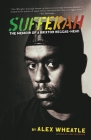 Sufferah: The Memoir of a Brixton Reggae-Head By Alex Wheatle Cover Image