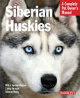 Siberian Huskies (Complete Pet Owner's Manuals) Cover Image