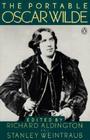 The Portable Oscar Wilde: Revised Edition (Portable Library) By Oscar Wilde, Stanley Weintraub (Editor), Richard Aldington (Introduction by) Cover Image
