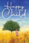 Happy Child By Sky Barrozo Cover Image