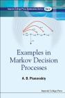 Examples in Markov Decision Processes (Optimization and Its Applications #2) By Alexey B. Piunovskiy Cover Image