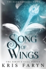 Song of Wings By Kris Faryn Cover Image