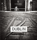 Dublin: A Photographic Essay Cover Image