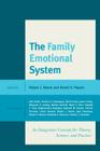 The Family Emotional System: An Integrative Concept for Theory, Science, and Practice By Robert J. Noone (Editor), Daniel V. Papero (Editor), John Butler (Contribution by) Cover Image