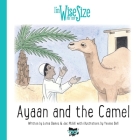 Ayaan and the Camel By Lorna Davies, Jac McGill, Yvonne Bell (Illustrator) Cover Image