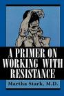 A Primer on Working with Resistance Cover Image