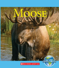 Moose (Nature's Children) (Library Edition) Cover Image