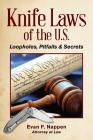 Knife Laws of the U.S.: Loopholes, Pitfalls & Secrets By Evan F. Nappen Cover Image