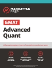 GMAT Advanced Quant: 250+ Practice Problems & Online Resources (Manhattan Prep GMAT Prep) Cover Image