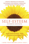Self-Esteem: A Proven Program of Cognitive Techniques for Assessing, Improving, and Maintaining Your Self-Esteem By Matthew McKay, Patrick Fanning Cover Image