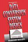 Principles of Data Conversion System Design Cover Image