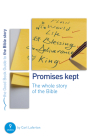Promises Kept: Bible Overview: 9 Studies for Individuals or Groups (Good Book Guides) By Carl Laferton Cover Image
