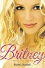 Britney By Steve Dennis Cover Image