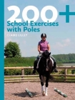 200+ School Exercises with Poles By Claire Lilley Cover Image