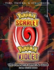 Pokemon Violet and Scarlet Complete Guide: Walkthrough, Tips, Tricks, Evolution and More! By Divia Haland Cover Image