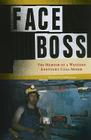 Face Boss: The Memoir of a Western Kentucky Coal Miner Cover Image
