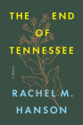 The End of Tennessee: A Memoir Cover Image