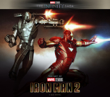 Marvel Studios The Infinity Saga - Iron Man: The Art of Iron Man 2 By John Barber, Adi Granov, Ryan Meinerding Cover Image