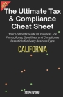 The Ultimate Tax & Compliance Cheat Sheet: Your Complete Guide to: Business Taxes, Rates, Deadlines, and Compliance Essentials for Every Business Type Cover Image