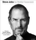 Steve Jobs By Walter Isaacson, Dylan Baker (Read by), Walter Isaacson (Introduction by) Cover Image