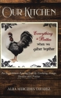 Our Kitchen: An Experience Among Family- Cooking, Songs, Hymns, And Poems By Alba Mercedes Tavarez Cover Image
