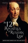 The 12 Apostles of Russian Law: Lawyers who changed law, state and society Cover Image