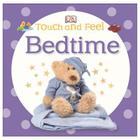 Touch and Feel: Bedtime Cover Image