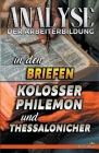 Analyse der Arbeiterbildung in den Briefen an die Kolosser, Philemon und Thessaloniche Cover Image
